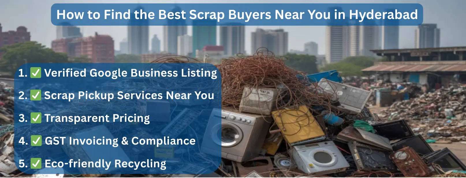How to Find the Best Scrap Buyers Near You in Hyderabad