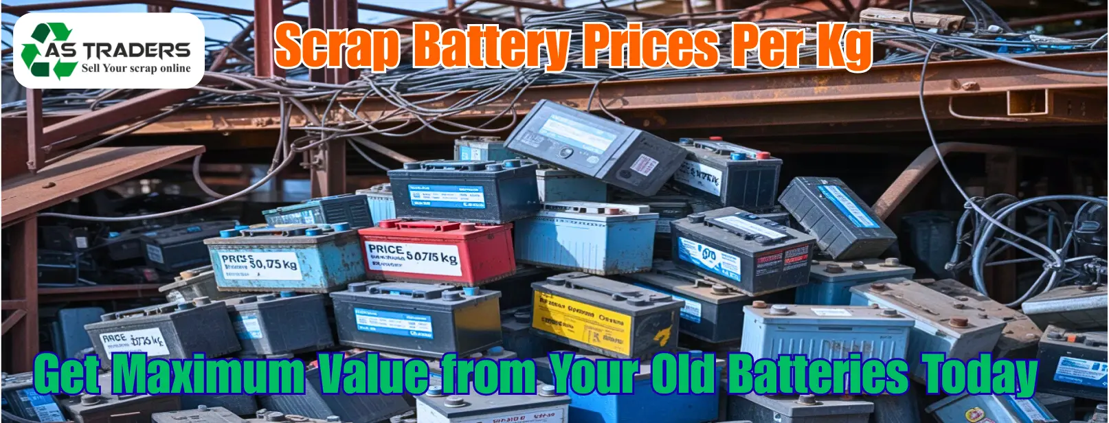 Scrap Battery Prices Per Kg – Get Maximum Value from Your Old Batteries Today